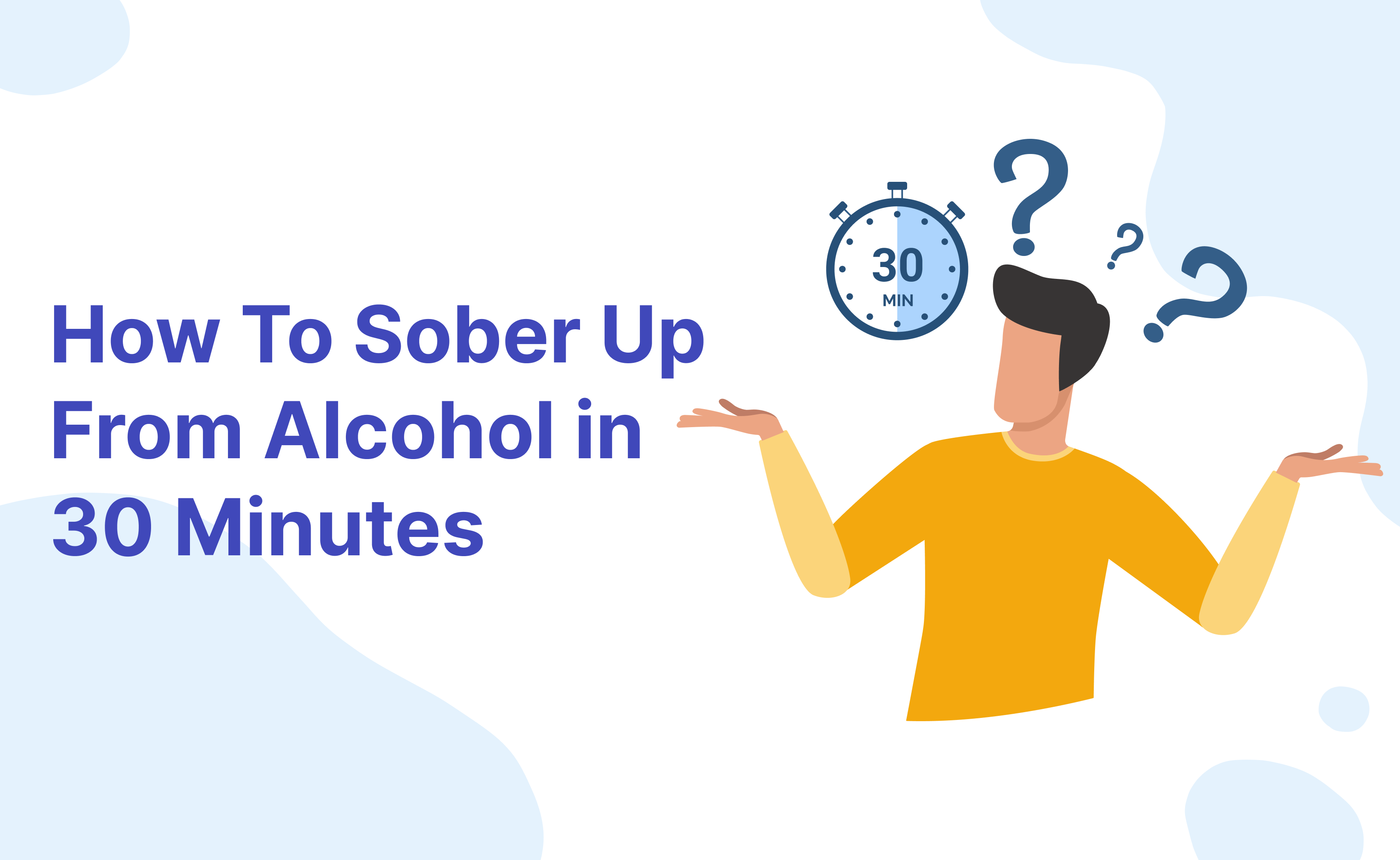 How To Sober Up From Alcohol in 30 Minutes